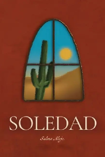 Soledad by Salma Alejo