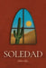 Soledad by Salma Alejo