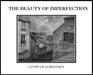 The Beauty of Imperfection by Cathy L. Waite-Gorgensen