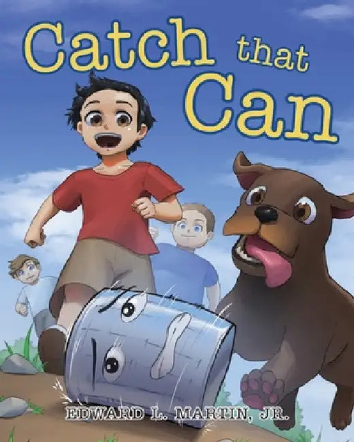 Catch that Can by Edward L. Martin