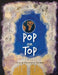 Pop on Top: Educible by Kea Ables