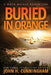 Buried in Orange by John H. Cunningham