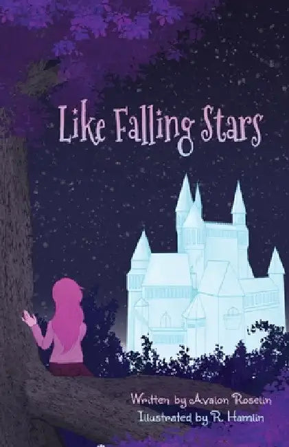Like Falling Stars by Avalon Roselin