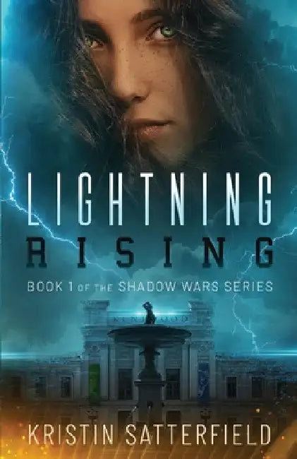 Lightning Rising: Book One of The Shadow Wars Series by Kristin Satterfield
