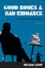 Good Books & Bad Riddance / Keeping It Real by William Leroy