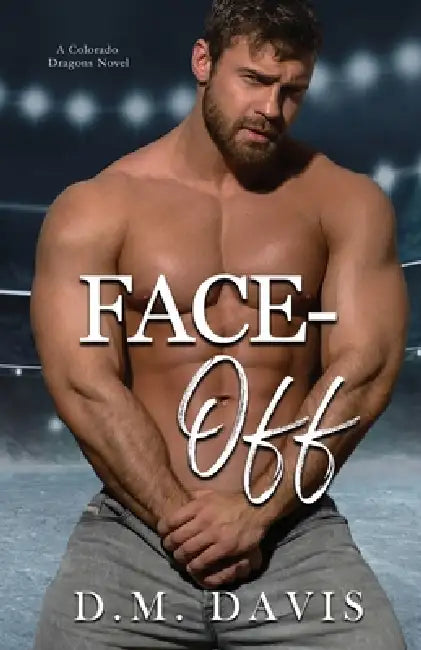 Faceoff by D. M. Davis