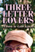 Three Letter Lovers by Gabriel Kanae