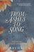 From Ashes to Song by Hilary Hauck
