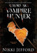 Aurora Sky Vampire Hunter, Duo 2 (Bad Blood & Hunting Season) by Jefford, Nikki