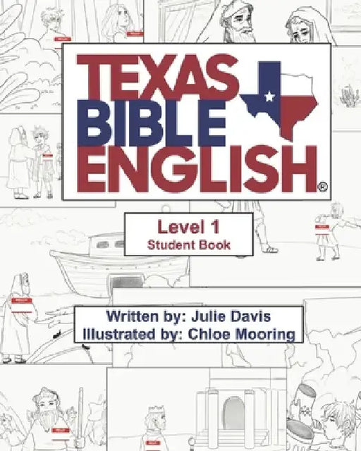 Texas Bible English Level 1 Student Book by Chloe Mooring