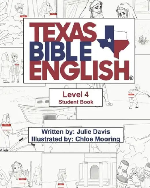 Texas Bible English Level 4 Student Book by Julie Davis