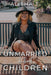 Unmarried Without Children: A Journey To Marriage and Motherhood by Alisha J. Blanding