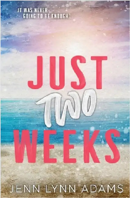 Just Two Weeks by Adams, Jenn Lynn