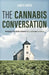 The Cannabis Conversation by James Goben