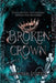 Broken Crown by Sabrina Lozier