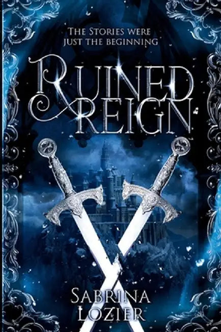 Ruined Reign by Sabrina Lozier