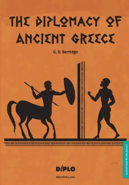The Diplomacy of Ancient Greece: A Short Introduction by G. R. Berridge
