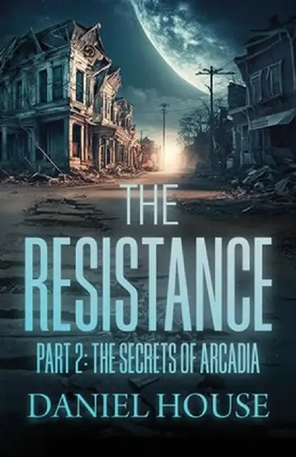 Secrets of Arcadia by House, Daniel