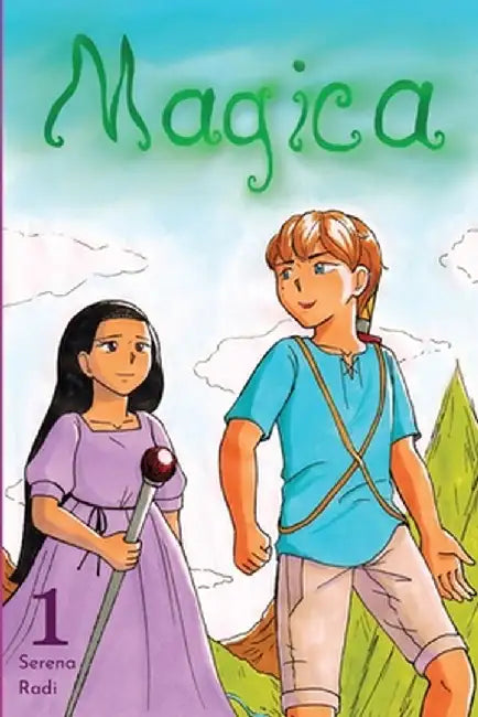 Magica: Volume 1 by Serena Radi