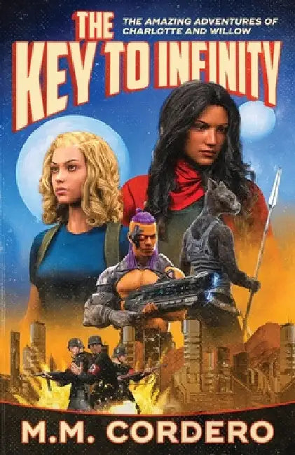 The Key to Infinity by M. M. Cordero