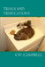Trials and Tribulations by S. W. Campbell