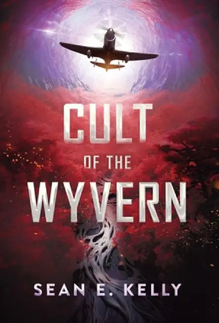 Cult of the Wyvern by Sean E. Kelly