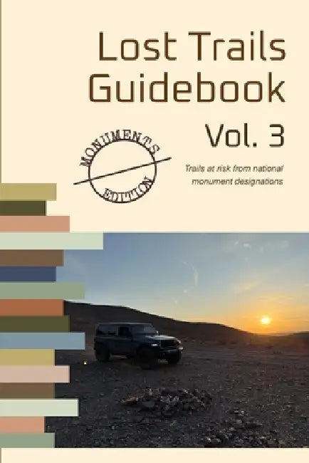 The Lost Trails Guidebook Vol. 3 by Blueribbon Coalition
