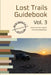The Lost Trails Guidebook Vol. 3 by Blueribbon Coalition