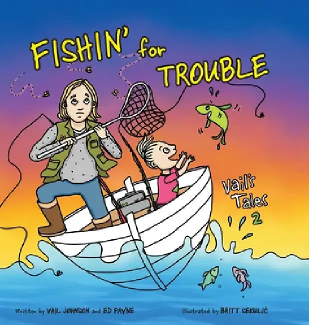 Fishin' for Trouble by Ed Payne