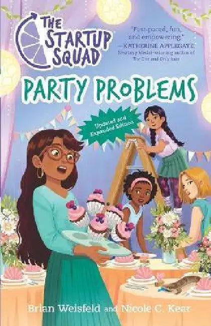 The Startup Squad: Party Problems (the Startup Squad, 3): Updated and Expanded Edition by Nicole C. Kear, Brian Weisfeld