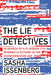 The Lie Detectives: In Search of a Playbook for Defeating Disinformation and Winning Elections by Sasha Issenberg