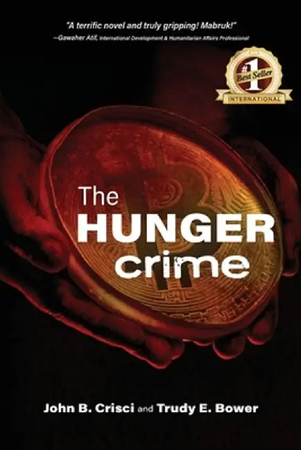 The Hunger Crime by Trudy E. Bower