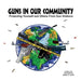 Guns In Our Community: Protecting Yourself and Others From Gun Violence by Robin A. Lewis