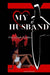 My Husband Was a Mass Murderer by Latosha McCauley