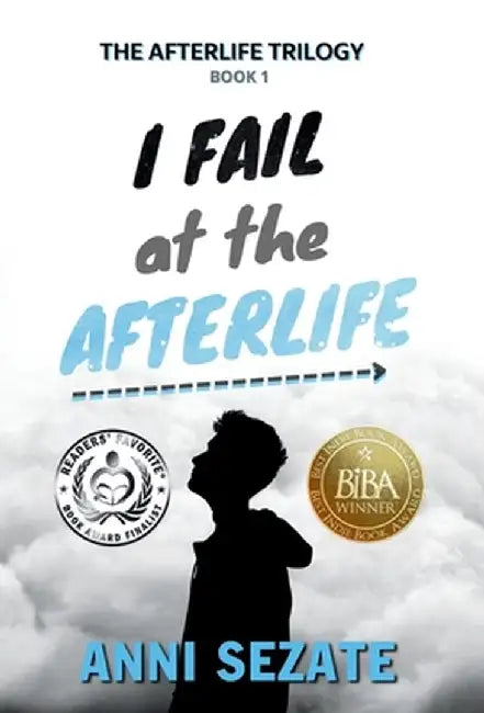 I Fail at the Afterlife by Anni Sezate
