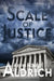 Scale of Justice by Kevin Robert Aldrich