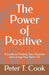 The Power Of Positive