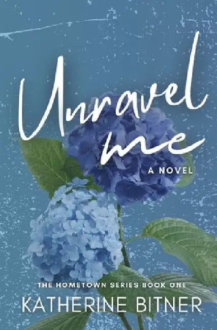Unravel Me by Katherine Bitner