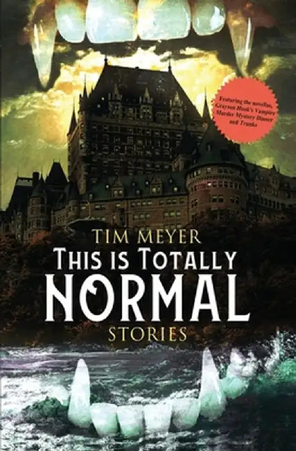 This Is Totally Normal by Meyer