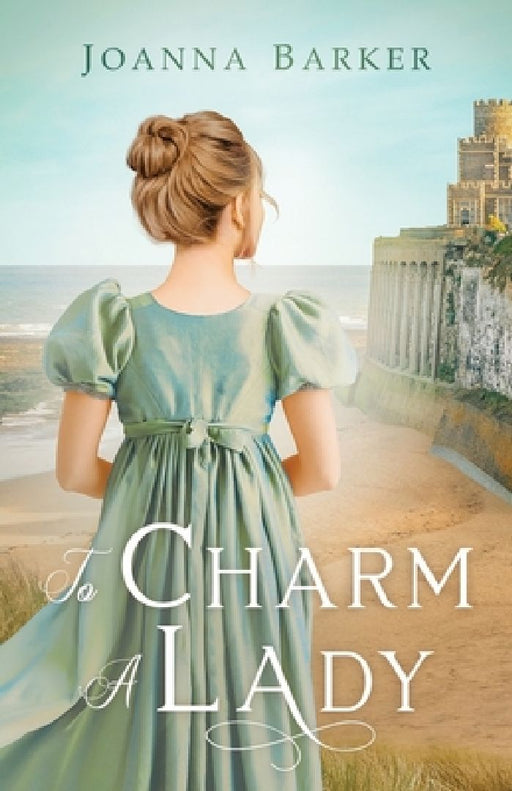 To Charm a Lady by Joanna Barker