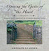 Opening the Gates of the Heart: Images that Heal & the Stories Behind Them, 2nd Edition by Carolyn Cj Jones