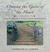 Opening the Gates of the Heart: Images that Heal & the Stories Behind Them, 2nd Edition by Carolyn Cj Jones