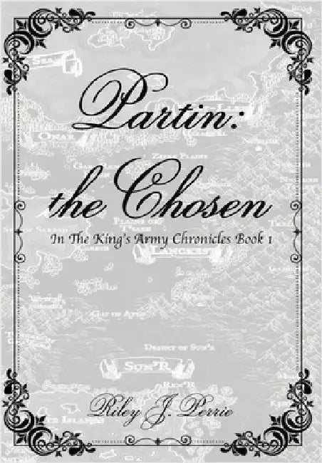 Partin: the Chosen by Riley J. Perrie