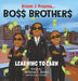 Bo$$ Brother$: Learning To Earn by Nicholas C. Brown