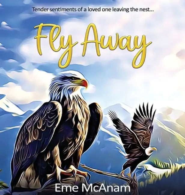 Fly Away by Eme McAnam
