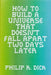 How to Build a Universe by Philip K. Dick