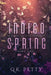 Indigo Spring by Q. K. Petty
