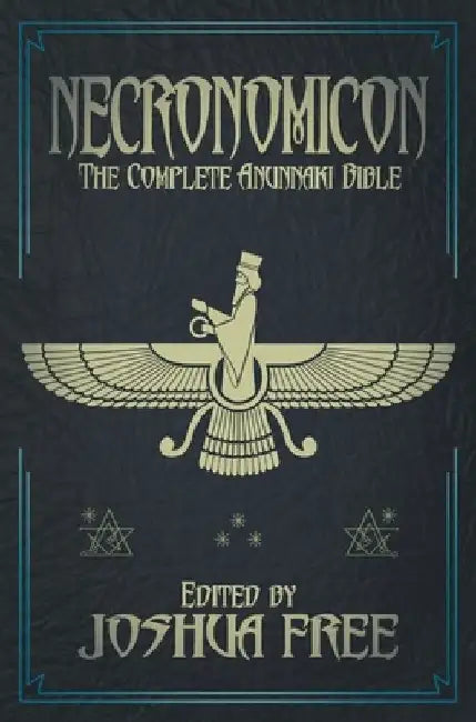 Necronomicon (Deluxe Edition): The Complete Anunnaki Bible (15th Anniversary) by Joshua Free
