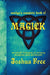 Merlyn's Complete Book of Magick: An Occult Treasury of Sorcery, Druidism & Witchcraft by Joshua Free