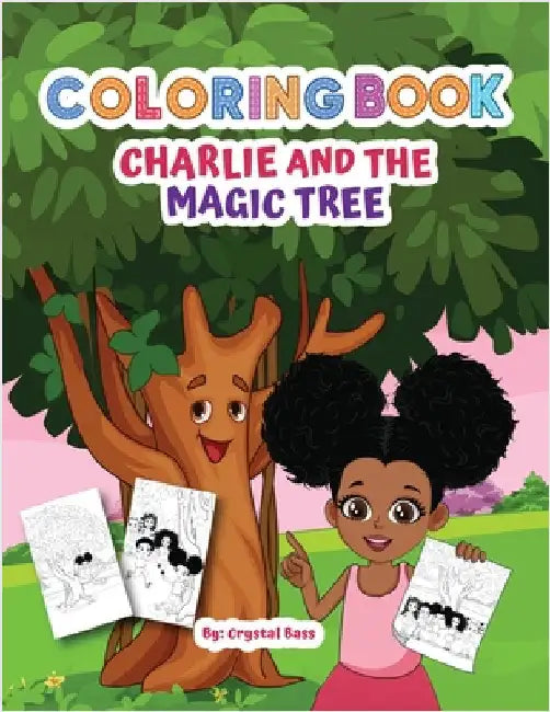 Charlie and The Magic Tree Coloring Book by Bass, Crystal